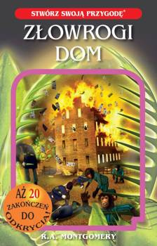 Stwórz swoją przygodę. Złowrogi dom, R.A. Montgomery