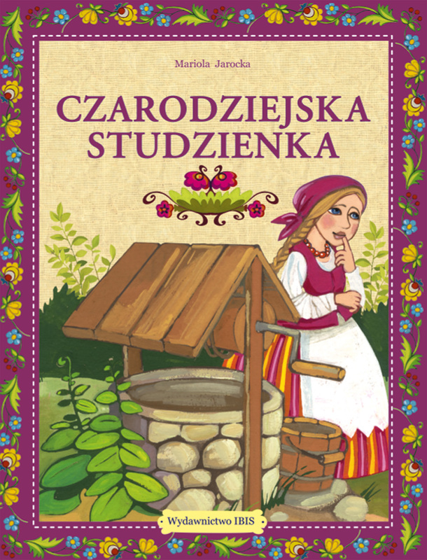Czarodziejska studzienka, Mariola Jarocka