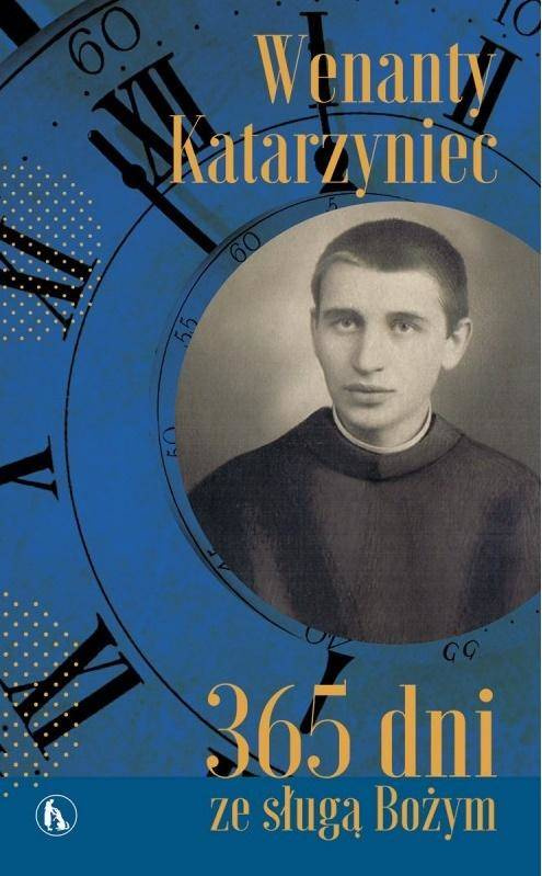 Wenanty Katarzyniec. 365 dni ze sługą Bożym - Małgrzata Pabis