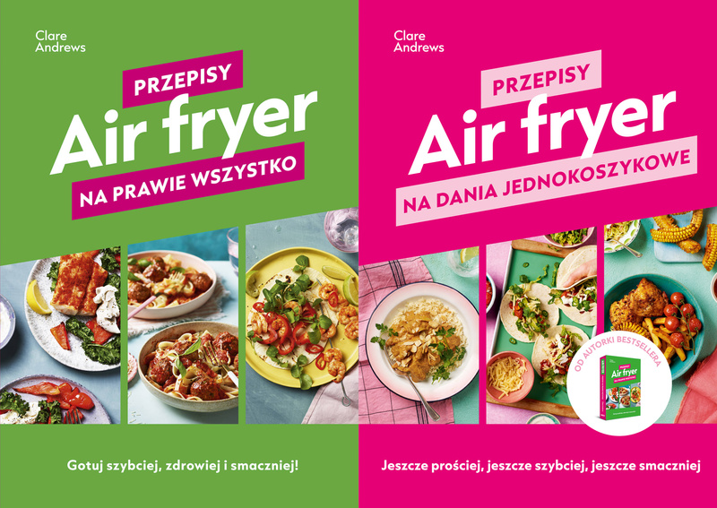 Air fryer. Przepisy. Tom 1-2, Clare Andrews