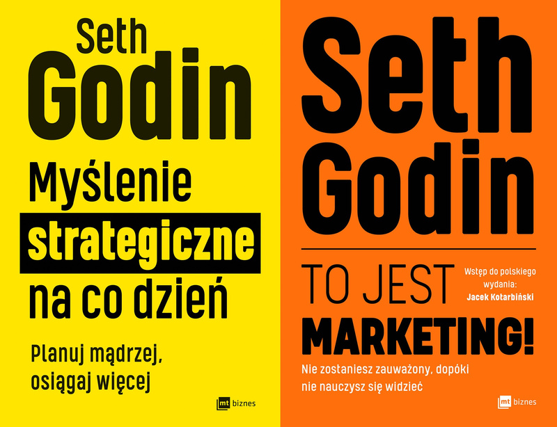 Myślenie strategiczne na co dzień + To jest marketing!, Seth Godin