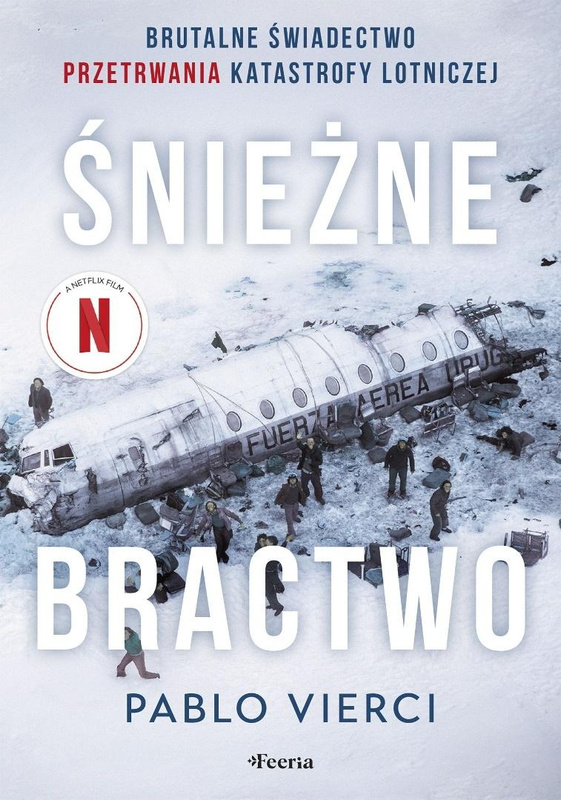 Śnieżne bractwo. Brutalne świadectwo przetrwania, Vierci Pablo