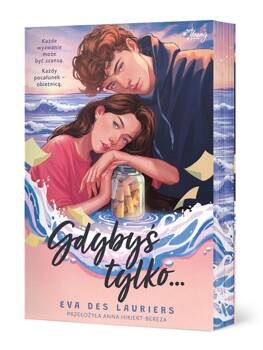 Gdybyś tylko..., Lauriels Eva Des