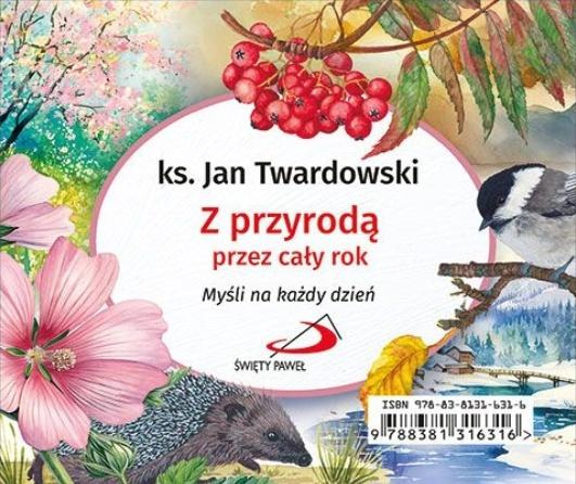 Codziennik. Z przyrodą przez cały rok, Jan Twardowski