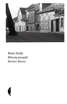 Wieczny początek, Beata Szady