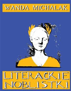 Literackie Noblistki, Wanda Michalak