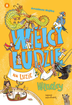 Władcy. Wielcy ludzie na luzie, Amadeusz Majtka, Kasia Kołodziej
