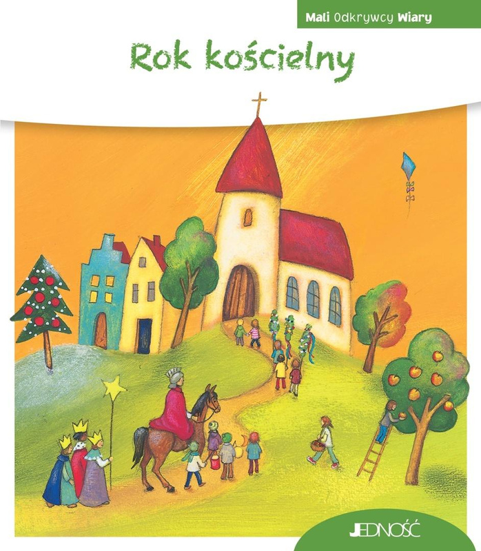 Mali Odkrywcy Wiary. Rok kościelny, Georg Schwikart