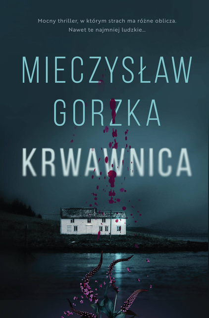 Krwawnica, Mieczysław Gorzka