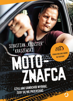 MotoznaFca czyli, Sebastian Kickster Kraszewski