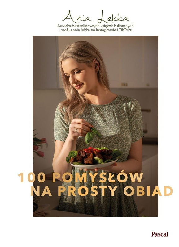 100 pomysłów na prosty obiad, Anna Lekka