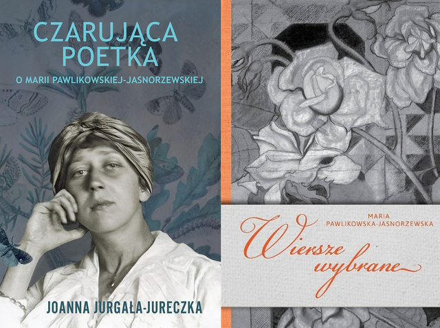 Czarująca poetka. O Marii Pawlikowskiej-Jasnorzewskiej + Wiersze wybrane
