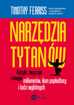 Narzędzia tytanów, Timothy Ferriss