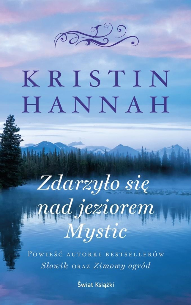 Zdarzyło się nad jeziorem Mystic pocket, Kristin Hannah