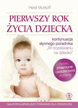 Pierwszy rok życia dziecka, H. Murkoff S. Mazel