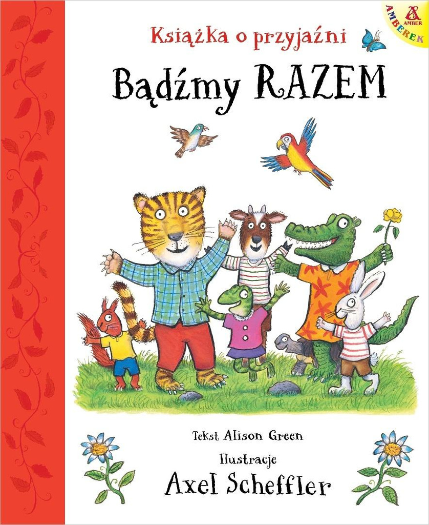 Bądźmy razem. Książka o przyjaźni, Axel Scheffler