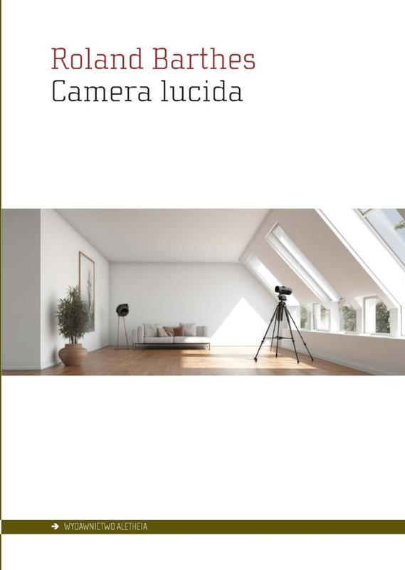 Camera lucida. Notatka o fotografii, Roland Barthes