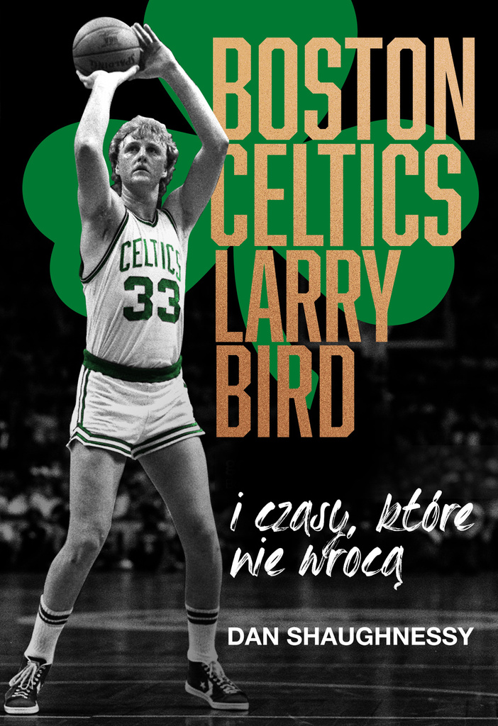 Boston Celtics, Larry Bird, Dan Shaughnessy