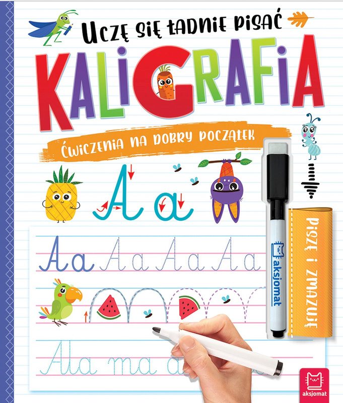 Kaligrafia. Uczę się ładnie pisać. Piszę i zmazuję wyd. 2, Anna Podgórska
