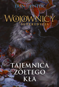 Tajemnica Żółtego Kła, Erin Hunter