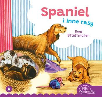Spaniel i inne rasy, Ewa Stadtmüller