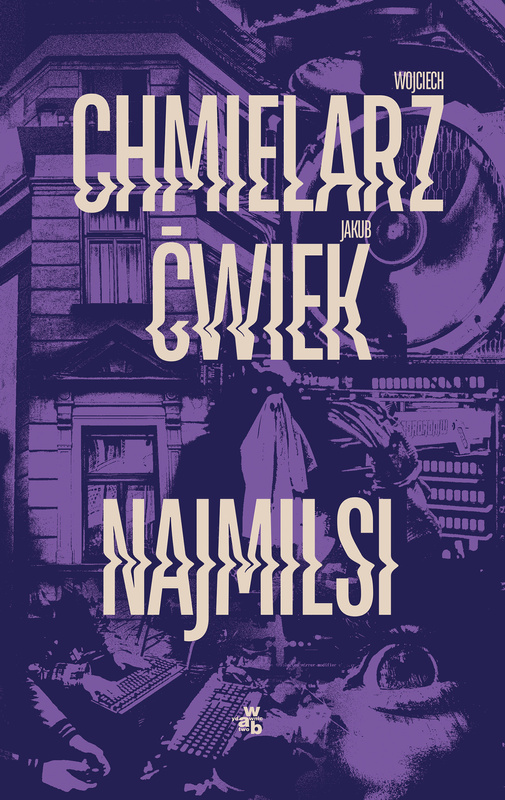 Najmilsi, Wojciech Chmielarz