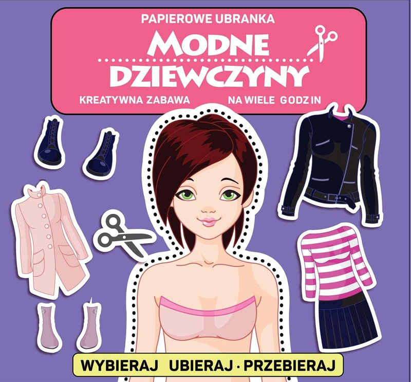 Papierowe ubranka. Modne dziewczyny, praca zbiorowa