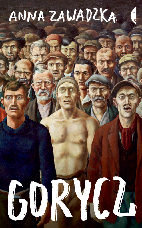 Gorycz, Anna Zawadzka