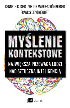 Myślenie kontekstowe, K.Cukier V.Mayer-Schönberger
