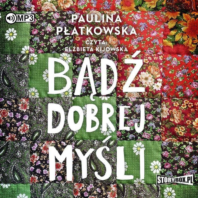 Bądź dobrej myśli audiobook