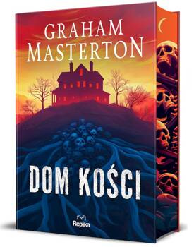 Dom kości (ilustrowane brzegi), Graham Masterton