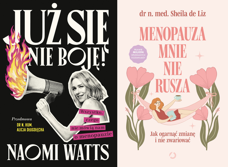 Menopauza mnie nie rusza + Już się nie boję!
