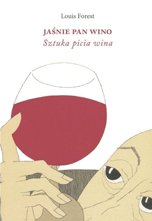 Jaśnie Pan Wino, Louis Forest