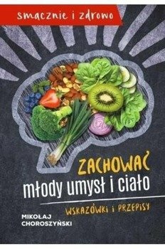 Zachować młody umysł i ciało, Mikołaj Choroszyński
