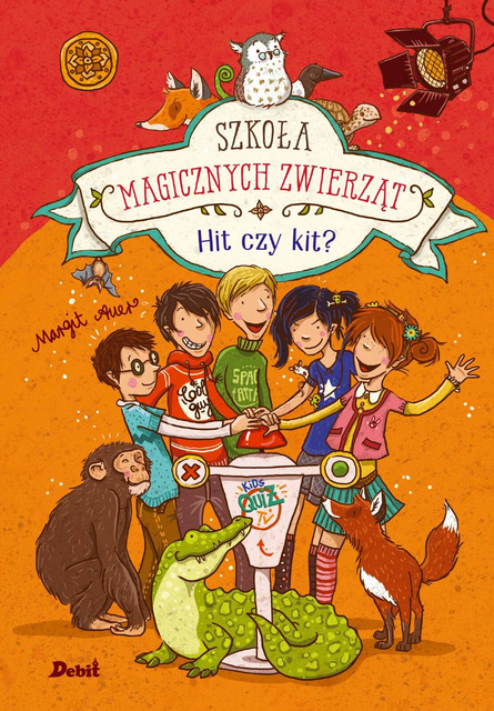 Szkoła magicznych zwierząt. Hit czy kit!, Margit Auer