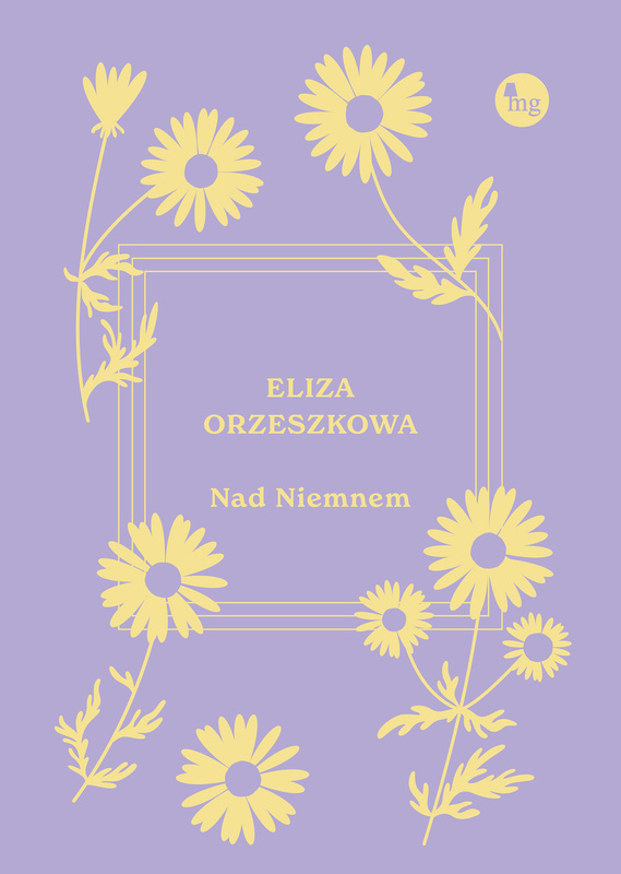 Nad Niemnem, Eliza Orzeszkowa