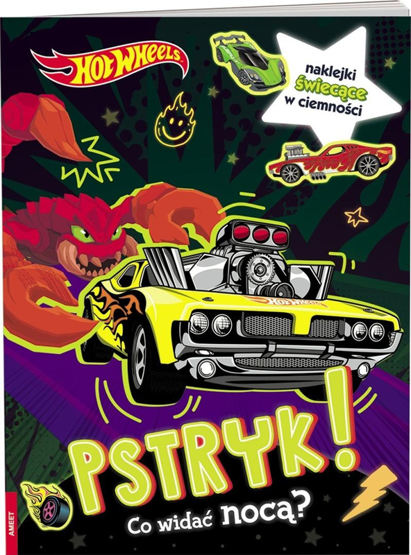 Hot Wheels. Pstryk! Co widać nocą?, praca zbiorowa