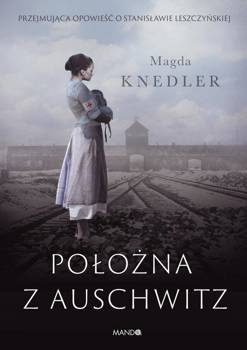 Położna z Auschwitz, Magda Knedler