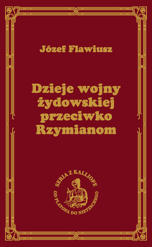 Dzieje wojny żydowskiej przeciwko Rzymianom, Józef Flawiusz
