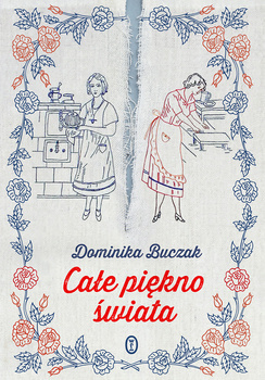 Całe piękno świata, Dominika Buczak