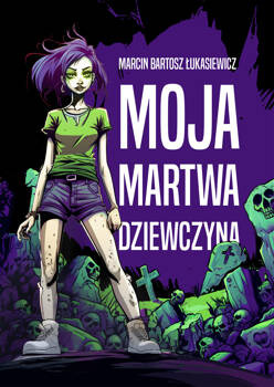 Moja martwa dziewczyna, Marcin Bartosz Łukasiewicz