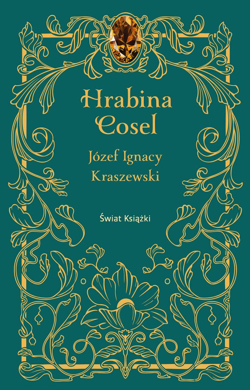 Hrabina Cosel, Józef ignacy Kraszewski