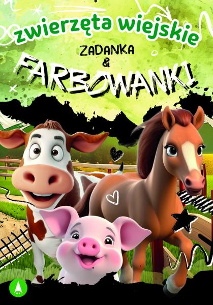 Zwierzęta wiejskie. Zadanka i farbowanki