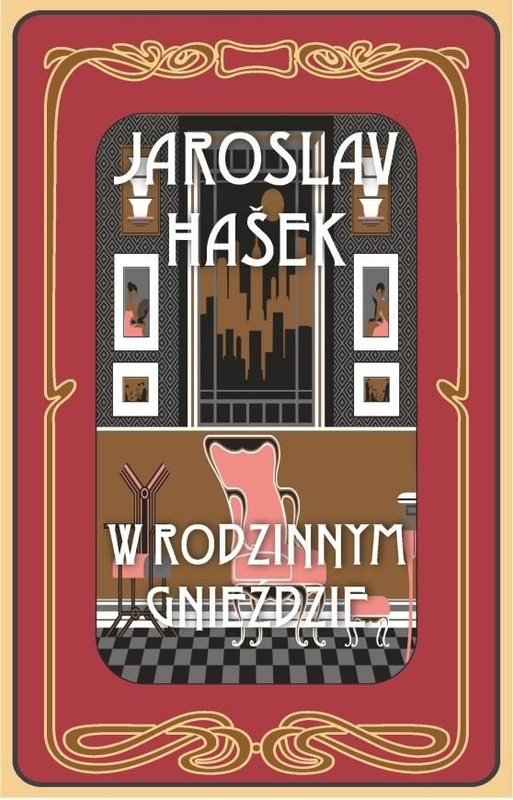 W rodzinnym gnieździe i inne historie, Jaroslav Hasek