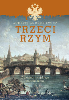 Trzeci Rzym, Andrzej Andrusiewicz