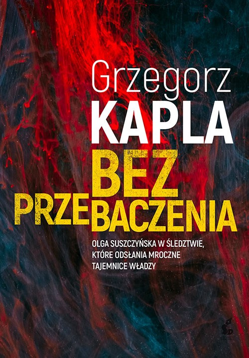 Bez przebaczenia, Grzegorz Kapla