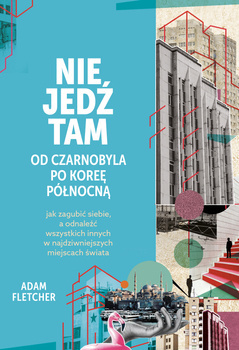 Nie jedź tam, Adam Fletcher