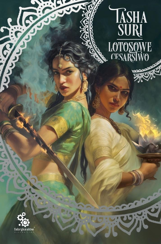 Płonące królestwa T.3 Lotosowe cesarstwo, Tasha Suri