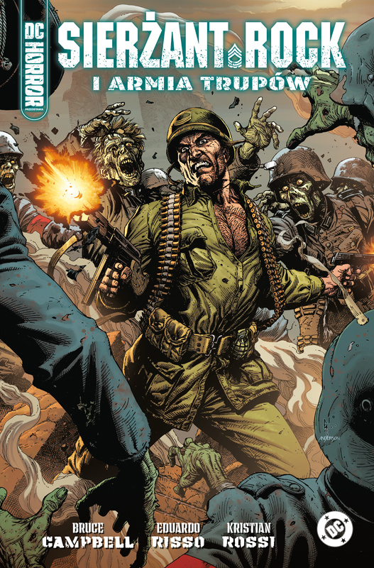 Sierżant Rock i armia trupów. DC Horror, Bruce Campbell