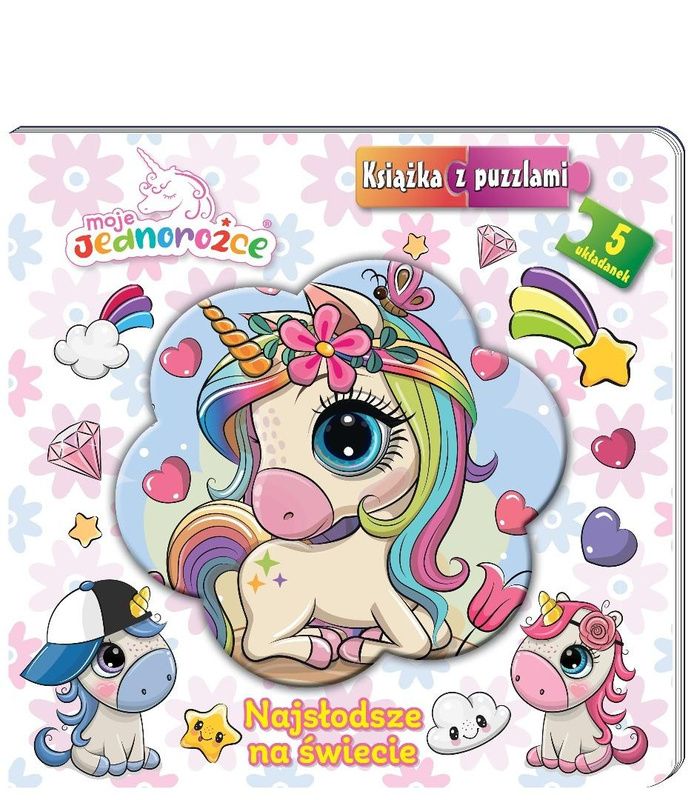 Moje Jednorożce. Książka z puzzlami, praca zbiorowa